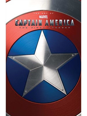 cover image of The Art of Captain America: The First Avenger